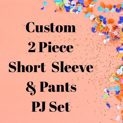Custom 2 piece Short Sleeve and Pants NO codes pleaseđź’™