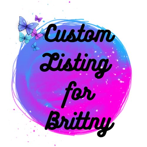 Custom Listing for Brittny